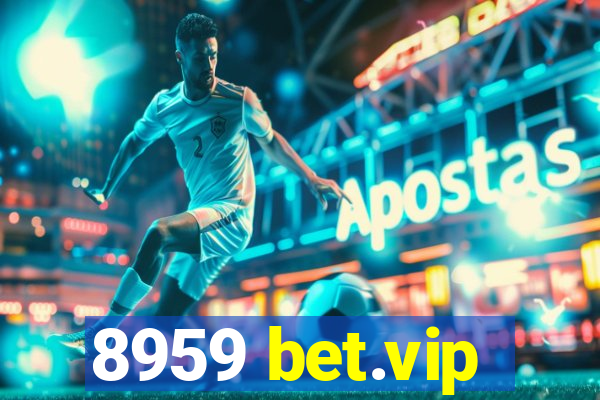 8959 bet.vip